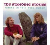 the standing stones - Where in This Wide World (UK Import)