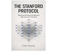 The Stanford Protocol: Mastering Verbalized Sampling and High-Variance AI Creativity