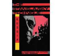 The Stanislavsky Technique: Russia - A Workbook for Actors (Applause Acting Series)