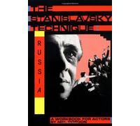 The Stanislavsky Technique: Russia - A Workbook for Actors (Applause Acting Series): Written by Mel Gordon, 2000 Edition, (First Thus) Publisher: Applause Theatre Book Publishers [Paperback]