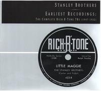 Stanley Brothers - Earliest Recordings: Complete Rich-R-Tone 78s (1947-1952)