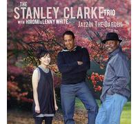 The Stanley Clarke Trio - Jazz In The Garden