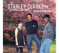 The Stanley Clarke Trio - Jazz In The Garden