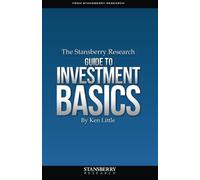The Stansberry Research Guide to Investment Basics