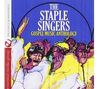 The Staple Singers - Gospel Music Anthology: The Staple Singers (Digitally Remastered)