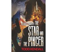 The Star and The Pincer: A Fast-Paced Techno Thriller of Cyber Warfare, Espionage, and Global Conflict (Megan Portreath Thrillers - Book 1)