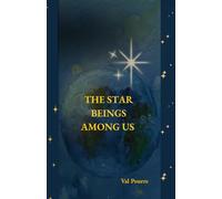 The Star Beings Among Us