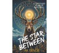 The Star Between: A Wolf Dreamer Story