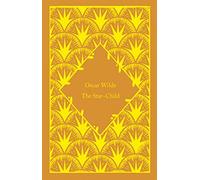 The Star-Child (Hardback) - Oscar Wilde Book
