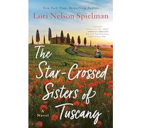 The Star-Crossed Sisters of Tuscany