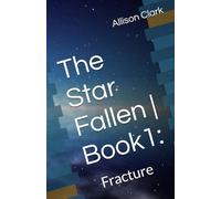 The Star Fallen Book 1 | Fracture
