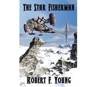 The Star Fisherman: A Positronic Book
