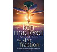 The Star Fraction: Book One: The Fall Revolution Series