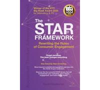 The STAR Framework: Rewriting the Rules of Consumer Engagement