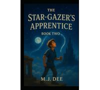 The Star-Gazer's Apprentice: The Void's Reflection (Book Two): Perilous Academy Book 2
