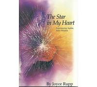 The Star in My Heart: Discovering Inner Wisdom: Experiencing Sophia; Inner Wisdom