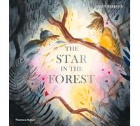 Helen Kellock – The Star in the Forest – Thames & Hudson