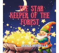 THE STAR KEEPER OF THE FOREST