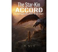 The Star-Kin Accord: One Bond Could Unite a World-Or Tear It Apart