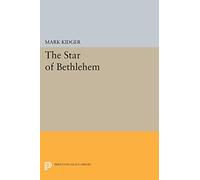 The Star of Bethlehem - An Astronomers View (Princeton Legacy Library)