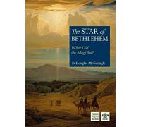 The Star of Bethlehem: What did the Magi See? (Devotional)