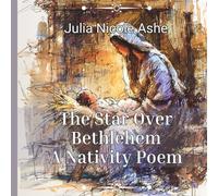 The Star Over Bethlehem: A Nativity Poem (Christmas Books & Poetry)