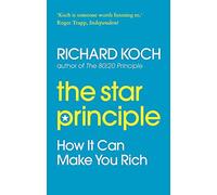The Star Principle: How It Can Make You Rich Reprint edition by Koch, Richard (2010) Paperback