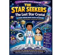 The Star Seekers: The Lost Star Crystal: A Story-Driven Word Search Adventure