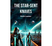 The Star-Sent Knaves