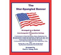 The Star-Spangled Banner: Arranged as a Quintet in Interchangeable Transposition Settings (The Star-Spangled Banner Collection)