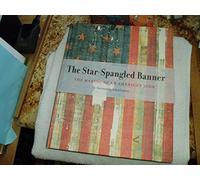 The Star-Spangled Banner: The Making of an American Icon