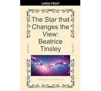 The Star that Changes the View: Beatrice Tinsley