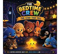 The Star That Fell: The Bedtime Crew: 7