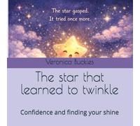 The star that learned to twinkle: Confidence and finding your shine