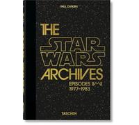 The Star Wars Archives. 1977-1983 - 40th Anniversary Ed - Hardback NEW Duncan, P
