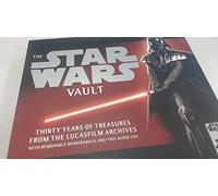 The Star Wars Vault: Thirty Years of Treasures from the Lucasfilm Archives