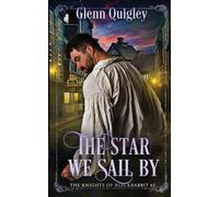 The Star We Sail By (The Knights of Blackrabbit)