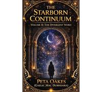 The Starborn Continuum: The Divergent Word (2)
