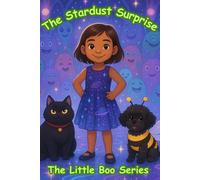 The Stardust Surprise (The Little Boo Series)