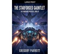 The Starforged Gauntlet: 3 (The Vanguard Protocol)