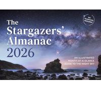 The Stargazers' Almanac: An Illustrated Month-at-a-Glance Guide to the Night Sky: 2026