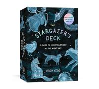 The Stargazer's Deck: Glow-in-the-Dark Constellation Cards: A Guide to Constellations in the Night Sky