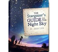 The Stargazer's Guide to the Night Sky