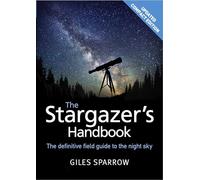 The Stargazer's Handbook: An Atlas of the Night Sky