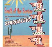 The Stargazers - South Of The Border/Singles Compilation