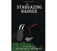 The Stargazing Badger
