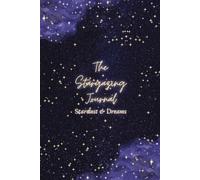 The Stargazing Journal: A Guided Companion for Dreamers and Night Writers