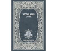 The Stark Munro Letters - Classic Collector Edition (Annotated)