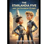 The Starlandia Five and the Rainbow Planet