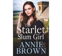 The Starlet Slum Girl: A lovely hearwarming historical romance saga with twists and turns (The Victorian Love Sagas Book 2)